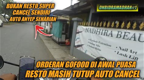 ONBID HARI PERTAMA PUASA DAPAT ORDER GOFOOD RESTONYA MASIH TUTUP