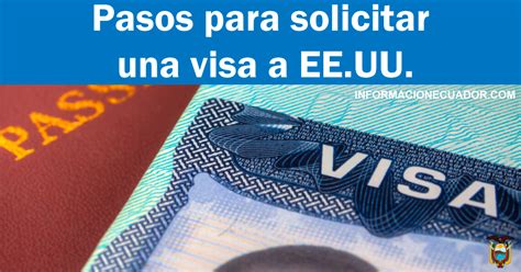 Pasos Para Solicitar Visa A Estados Unidos Desde Ecuador Hot Sex Picture