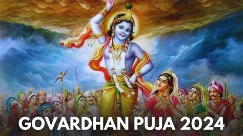 Govardhan Puja 2024 Date Shubh Muhurat Significance And Puja Vidhi To Worship Lord Krishna