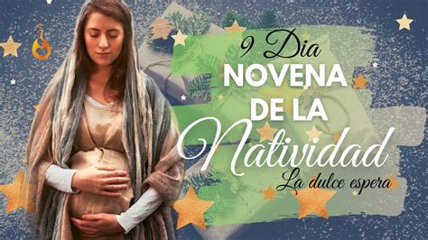 9DIA NOVENA DE LA NATIVIDAD Novenadenavidad YouTube