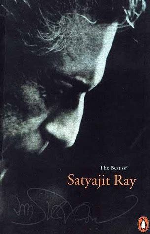 The Best Of Satyajit Ray By Satyajit Ray Goodreads