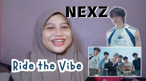 Reaction Nexz Ride The Vibe M V Selamat Debut Nexz