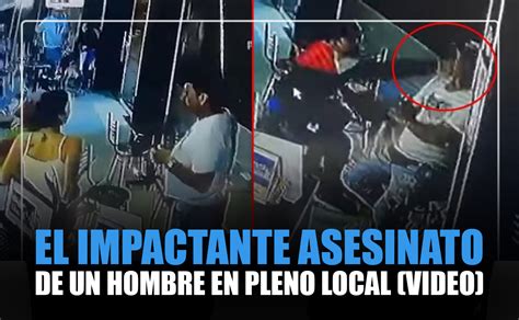 El Impactante Asesinato De Un Hombre En Pleno Local Video Chapin Tv