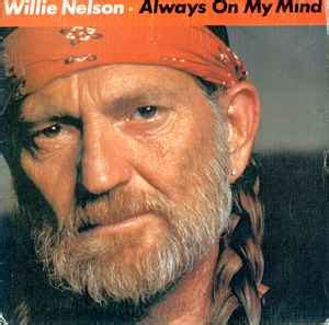 Willie Nelson - Always On My Mind (1984, Vinyl) | Discogs