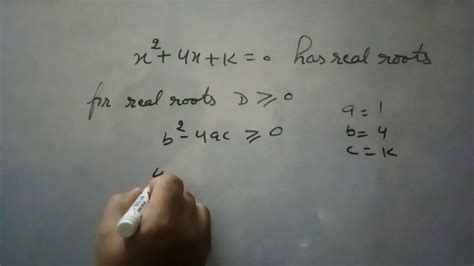 For What Value Of K The Roots Of The Equation X2 4x K 0 Are Real Class 10 Quadratic Equations