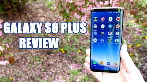 Samsung Galaxy S8 Plus Review All You Need To Know Youtube