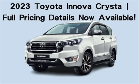 2023 Toyota Innova Crysta Full Pricing Details Now Available Engineeringmix