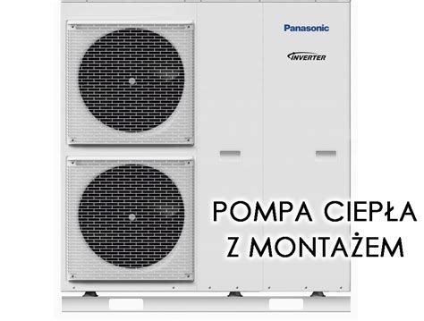 POMPA CIEPŁA PANASONIC AQUAREA T CAP GENERACJI J MOC 12 kW 3 FAZOWY Z