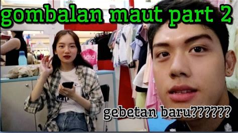 Gombalan Maut Part Dapet Gebetan Baru Youtube