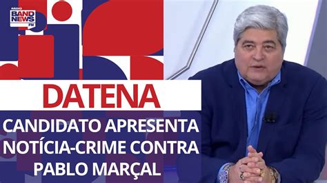 Datena Apresenta Not Cia Crime Contra Pablo Mar Al Youtube