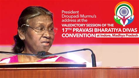 President Murmu Addresses The Valedictory Session Of The 17th Pravasi