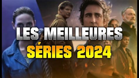 LES 6 MEILLEURES SÉRIES À REGARDER EN 2024 YouTube