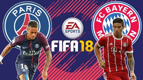 MI PRIMER PARTIDO EN FIFA 18 París Saint Germain Vs Bayern de Múnich