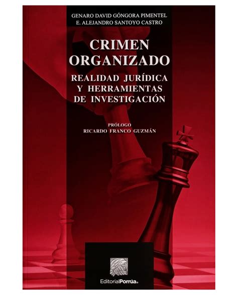 Libro Crimen Organizado Editorial Porr A G Ngora Pimentel Genaro