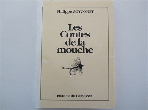 Vends Livre Les Contes De La Mouche De Philippe Guyonnet Forum