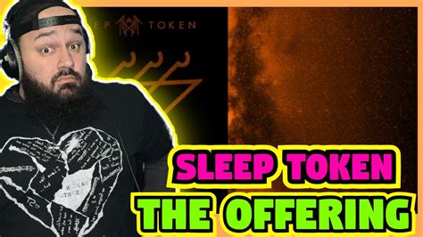 Sleep Token The Offering Reaction Youtube