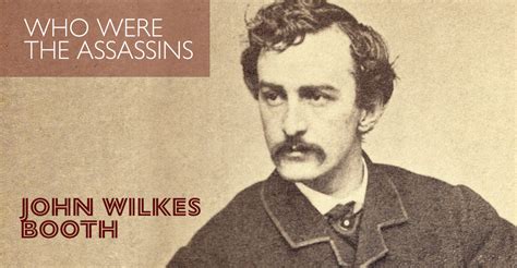 Who Were the Assassins: John Wilkes Booth - Long Beach Landmark Theatre