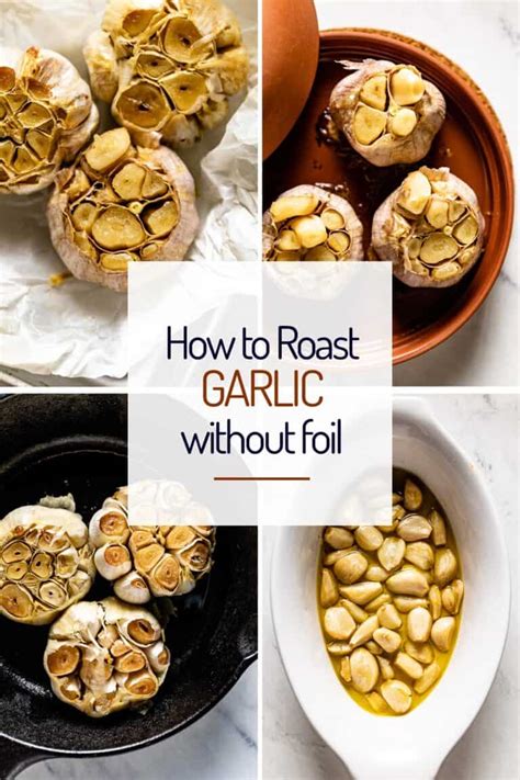 How To Roast Garlic Without Foil Foolproof Living