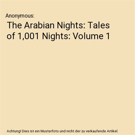 The Arabian Nights Tales Of 1 001 Nights Volume 1 Anonymous EBay