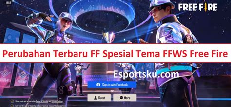 Perubahan Terbaru FF Spesial Tema FFWS Free Fire Esportsku