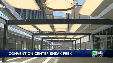 Sneak Peek Remodeled Sacramento Convention Center Being Unveiled Youtube