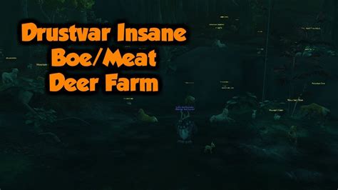 Drustvar Deer Meat BoE Farm Insane Spawn YouTube