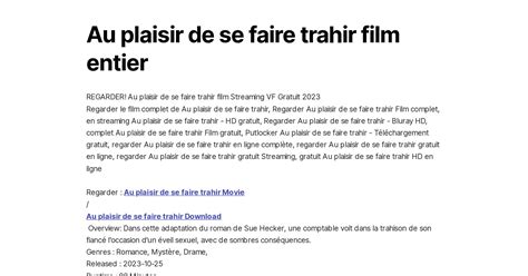 Au Plaisir De Se Faire Trahir Film Entier