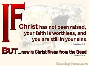 Corinthians And If Christ Has Not Been Raised Your Faith Is