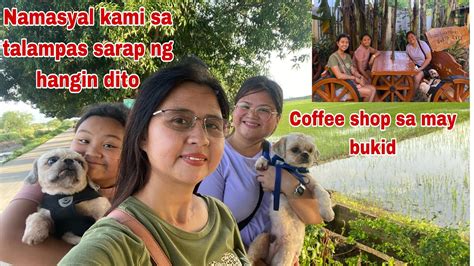 Namasyal Muna Kami At Nag Kape Sa Bukid Ng Mga Bata Youtube