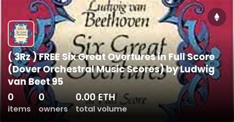 Rz Free Six Great Overtures In Full Score Dover Orchestral Music