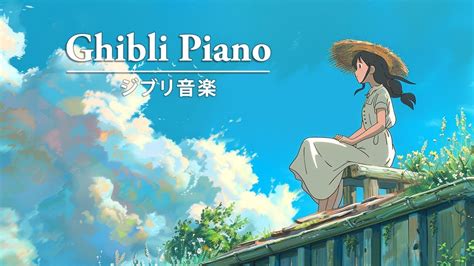 Hours Of Ghibli Piano Music Ghibli Bgm For Studying Working And