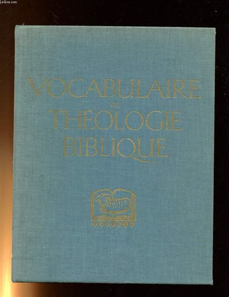 VOCABULAIRE DE THEOLOGIE BIBLIQUE Par LEON DUFOUR XAVIER Bon