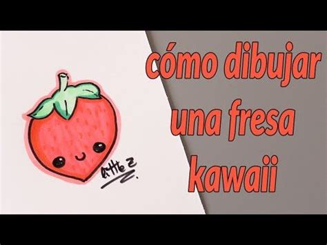 C Mo Dibujar Una Fresa Kawaii How To Draw A Cute Strawberry Cute