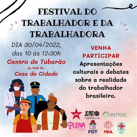 Festival Do Trabalhador E Da Trabalhadora Ser Promovido Na Manh Deste