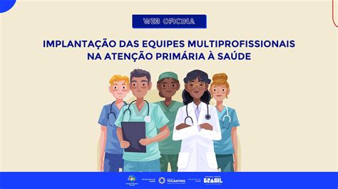 WEB OFICINA IMPLANTAÇÃO DAS EQUIPES MULTIPROFISSIONAIS NA ATENÇÃO