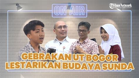 Tirbun Talks Gebrakan Universitas Terbuka Bogor Lestarikan Budaya