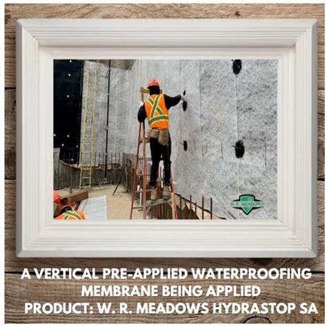 Pre Applied Waterproofing Membrane Blog W R Meadows