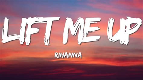 Rihanna Lift Me Up Lyrics Youtube