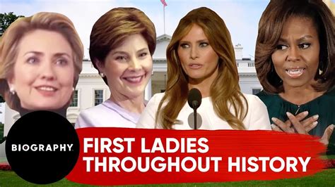 First Ladies Throughout History Biography Youtube