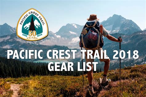 Pacific Crest Trail 2018 Gear List Trailhunger