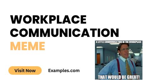 Workplace Communication Meme - 10+ Examples