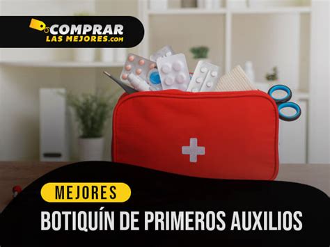 8 Mejores Botiquines De Primeros Auxilios Para Cualquier Emergencia De 2022