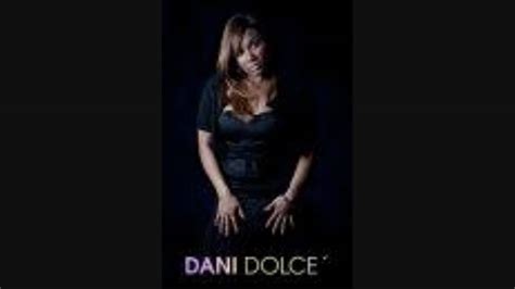 Dani Dolce Me And My Girlz Youtube