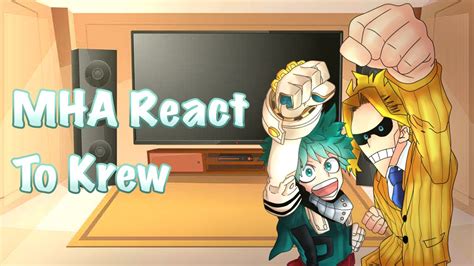 Mha React To Krew Itsfunneh Ft Mha Ppl Youtube