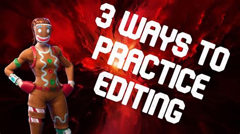 3 Advanced Ways To Practice Editingfortnite Editing Tips And Tricks