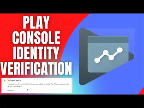 Google Play Console Identity Verification Google Play Console Verify