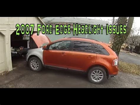 Ford Edge Head Light Issues YouTube