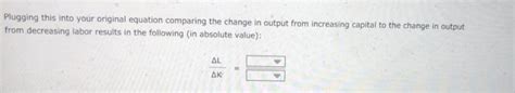 Solved Deriving The Slope Of An Isoquant The Following Chegg