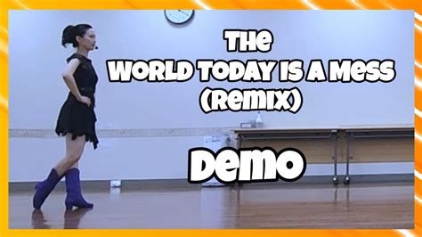 The World Today Is A Mess Remix Linedance Demo Beginner