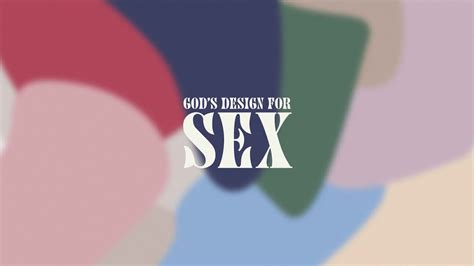 Gods Design For Sex Ep1 Youtube